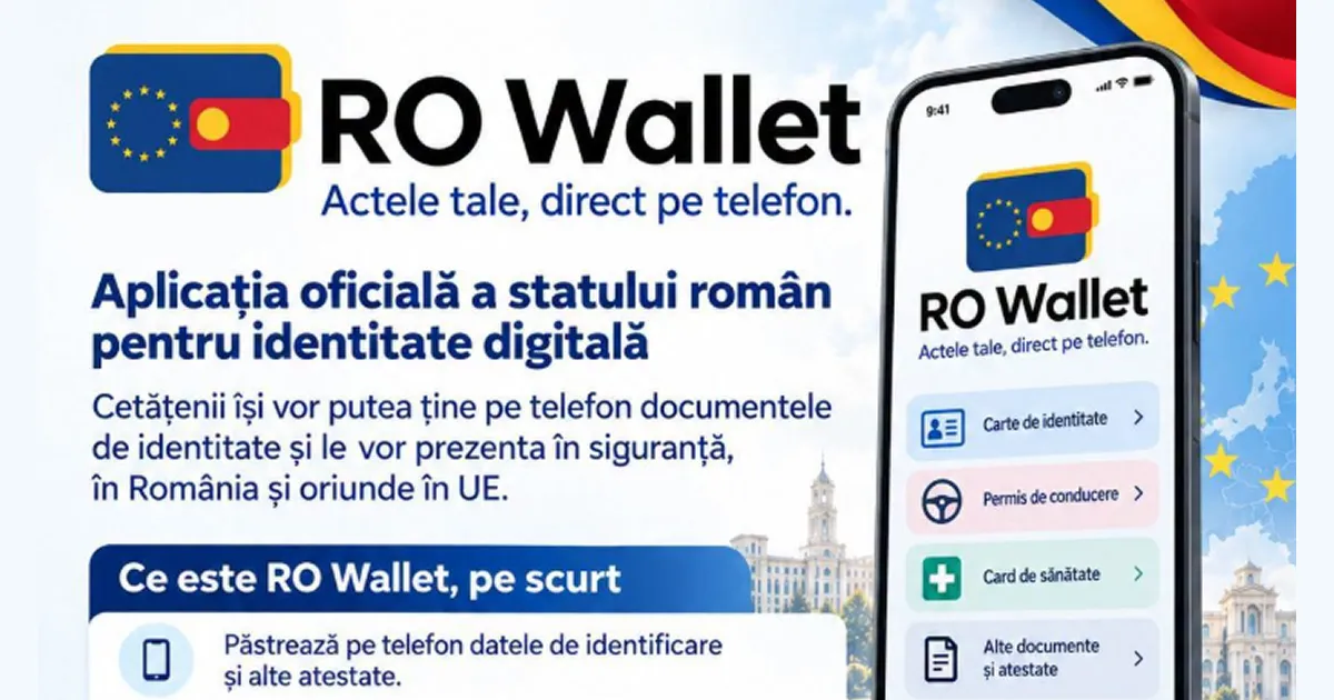 România lansează RO Wallet: Buletinul și permisul vor fi disponibile pe telefon începând cu 2027